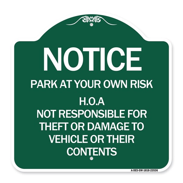 Signmission Park at Your Own Risk H.O.A. Not Responsible for Theft or Damage to Vehicles o, A-DES-GW-1818-23536 A-DES-GW-1818-23536 - main